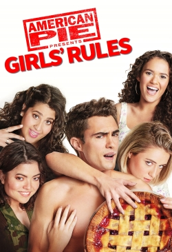 Watch American Pie Presents: Girls' Rules free movies