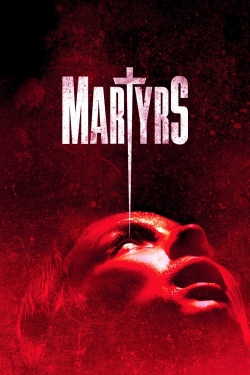 Watch Martyrs free movies