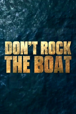 Watch Don't Rock the Boat free movies