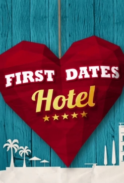 Watch First Dates Hotel free movies