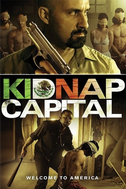 Watch Kidnap Capital free movies