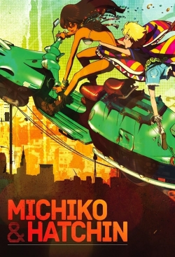 Watch Michiko and Hatchin free movies