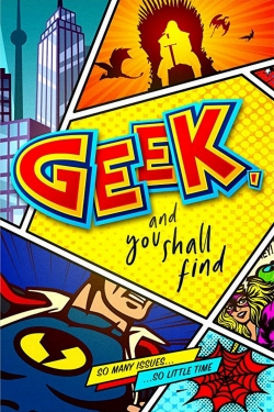 Watch Geek, and You Shall Find free movies