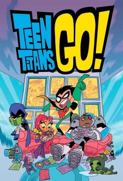 Watch Teen Titans Go! free movies