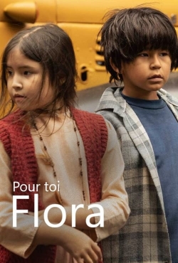 Watch Pour toi Flora free movies