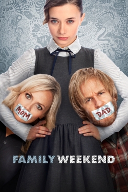 Watch Family Weekend free movies