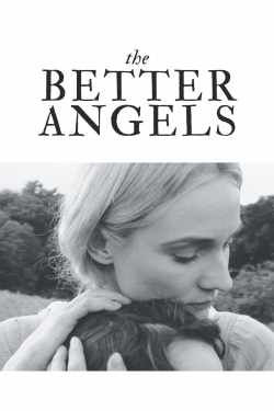 Watch The Better Angels free movies