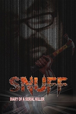 Watch Snuff: Diary of a Serial Killer free movies