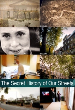 Watch The Secret History of Our Streets free movies