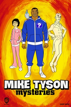 Watch Mike Tyson Mysteries free movies