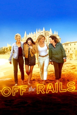 Watch Off the Rails free movies