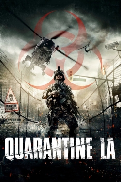 Watch Quarantine L.A. free movies