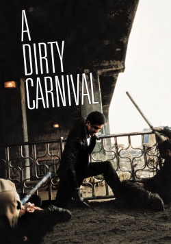 Watch A Dirty Carnival free movies