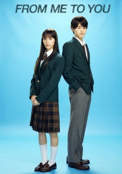 Watch From Me to You: Kimi ni Todoke free movies