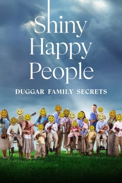 Watch Shiny Happy People: Duggar Family Secrets free movies