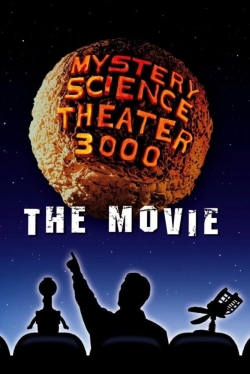 Watch Mystery Science Theater 3000: The Movie free movies