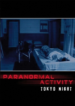 Watch Paranormal Activity: Tokyo Night free movies