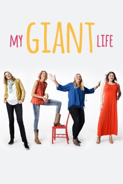 Watch My Giant Life free movies