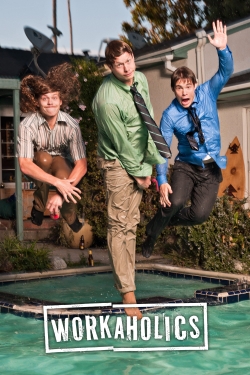 Watch Workaholics free movies