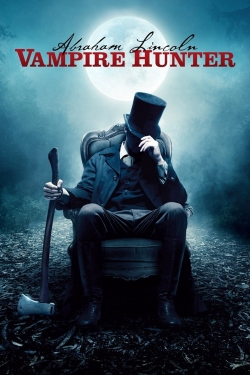 Watch Abraham Lincoln: Vampire Hunter free movies