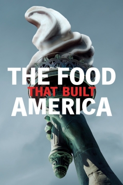 Watch The Food That Built America free movies