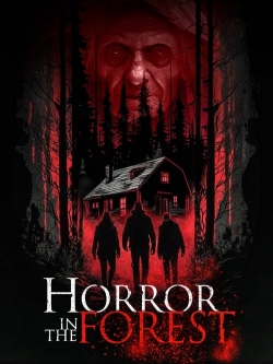 Watch Horror in the Forest free movies