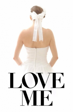 Watch Love Me free movies