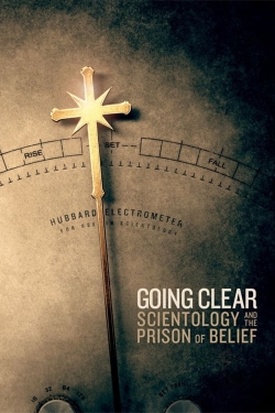 Watch Going Clear: Scientology and the Prison of Belief free movies