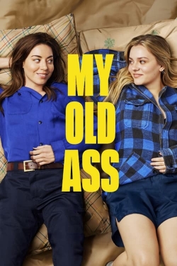 Watch My Old Ass free movies