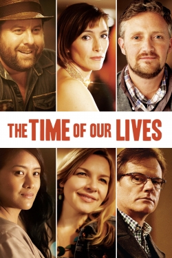 Watch The Time of Our Lives free movies