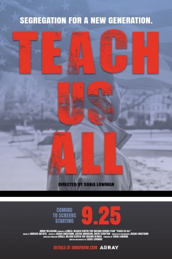 Watch Teach Us All free movies