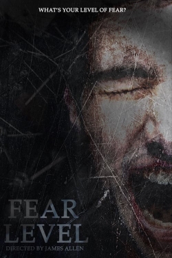 Watch Fear Level free movies