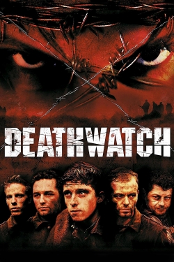 Watch Deathwatch free movies