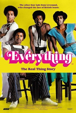 Watch Everything - The Real Thing Story free movies