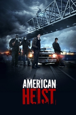 Watch American Heist free movies