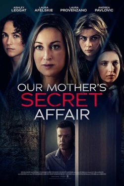 Watch Our Mother's Secret Affair free movies