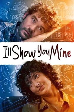 Watch I'll Show You Mine free movies