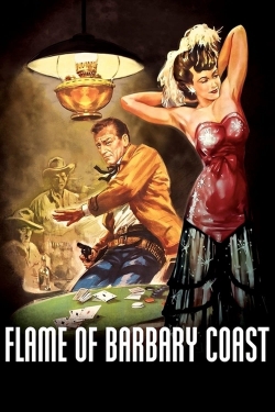 Watch Flame of Barbary Coast free movies