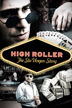 Watch High Roller: The Stu Ungar Story free movies