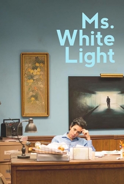 Watch Ms. White Light free movies