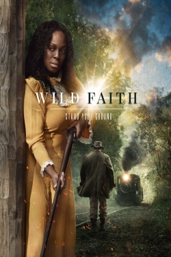 Watch Wild Faith free movies