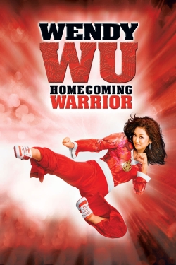 Watch Wendy Wu: Homecoming Warrior free movies