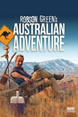 Watch Robson Green's Australian Adventure free movies