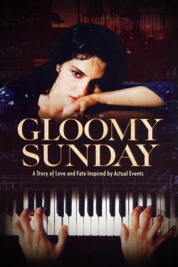 Watch Gloomy Sunday free movies