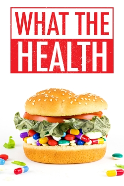 Watch What the Health free movies