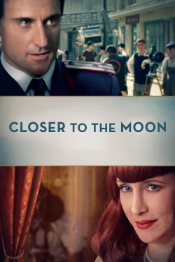 Watch Closer to the Moon free movies