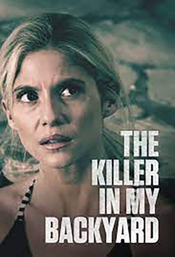 Watch The Killer in My Backyard free movies