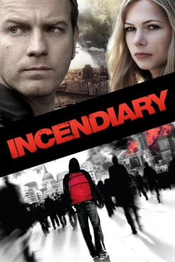 Watch Incendiary free movies