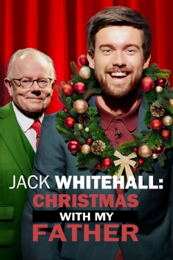 Watch Jack Whitehall: Christmas with my Father free movies