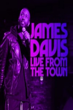 Watch James Davis: Live from the Town free movies